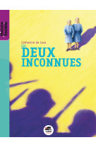 Deux inconnus (les)