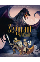 Ségurant, le chevalier au dragon