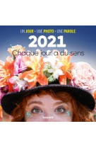 Ephéméride 2021 :  chaque jour a du sens