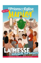 Hors-série prions en eglise junior lot de 25ex "la messe expliquée aux enfants"