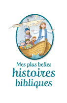 Mes plus belles histoires bibliques