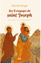 Les 8 voyages de saint joseph