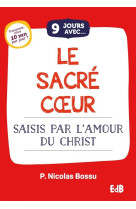 9 jours avec... le sacré coeur