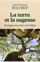 La terre et la sagesse