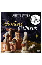 Santons en choeur !