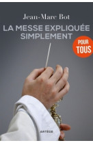 La messe expliquée simplement