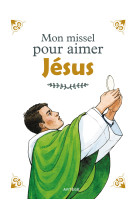 Mon missel pour aimer jésus