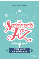 La sainteté de a à z