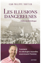 Les illusions dangereuses