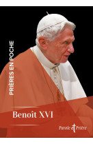 Prières en poche - benoît xvi