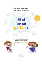 Et si on se parlait ? (3-6 ans)