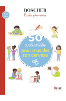 50 activités pour muscler son cerveau