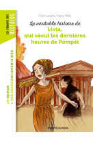 La véritable histoire de livia, qui vécut les dernières heures de pompéi