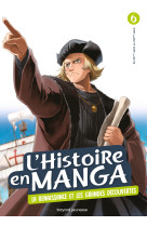 L'histoire en manga (tome 6). le temps des conquêtes et la renaissance