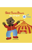 Petit ours brun va au cirque - livre sonore