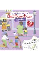 Je découvre la ville avec petit ours brun