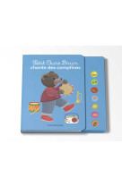 Petit ours brun chante des comptines - livre sonore