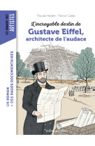 L'incroyable destin de gustave eiffel, ingénieur passionné