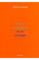 De la gentillesse et du courage