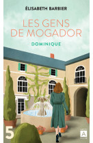 Les gens de mogador - dominique - tome 5