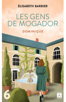 Les gens de mogador - dominique - tome 6