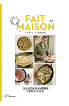 Fait maison n°7 par cyril lignac