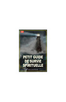 Petit guide de survie spirituelle