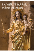 La vierge marie, mère de jésus