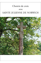 Chemin de croix avec sainte julienne de norwich