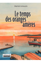 Le temps des oranges amères