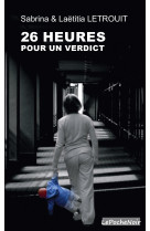 Vingt six heures pour un verdict (poche)