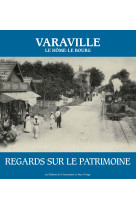 Varaville. regards sur le patrimoine