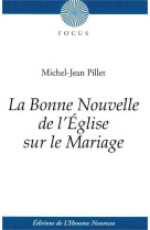 La bonne nouvelle de l'église sur le mariage