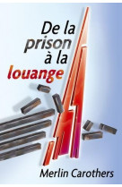 De la prison a la louange