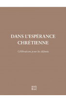 Dans l'esperance chretienne - celebration pour les defunts