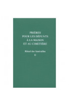 Rituel des funérailles prières pour les défunts à la maison et au cimetière t2