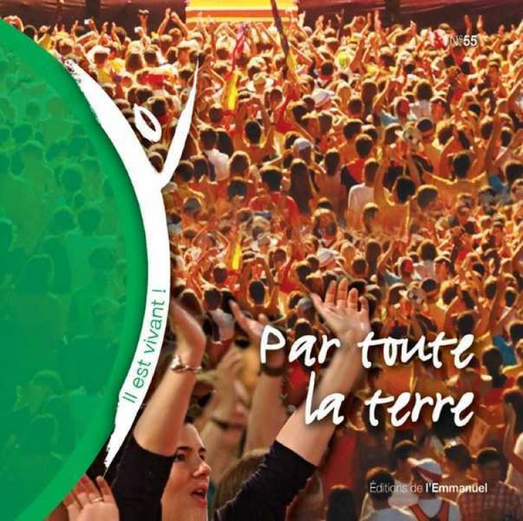 CD Il est vivant ! Par toute la terre - CD 55 - Collectif  - EMMANUEL