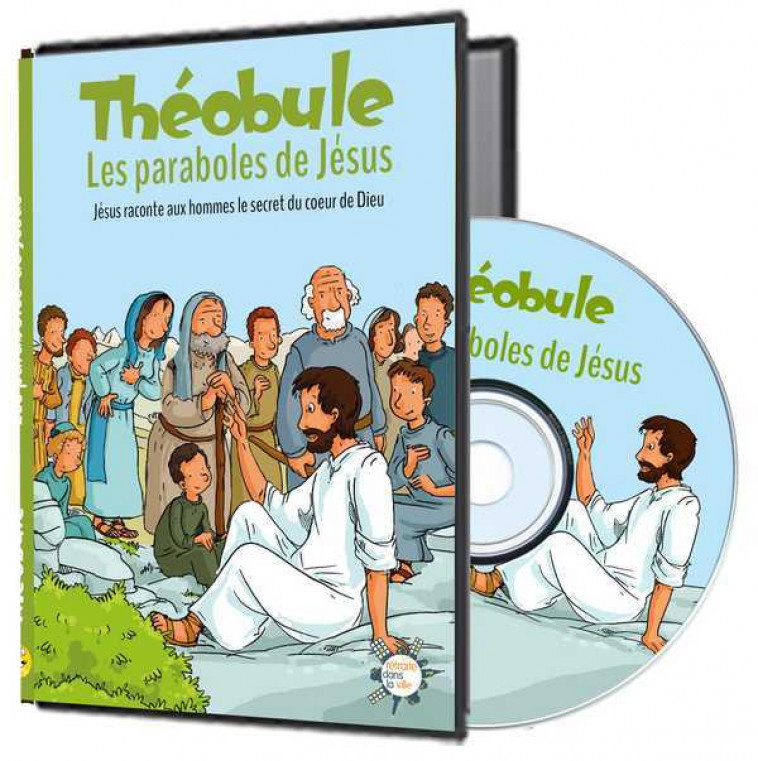 LES PARABOLES DE JESUS - DVD THEOBULE - JESUS RACONTE AUX HOMMES LE SECRET DU COEUR DE DIEU -  DOMINICAINS DE LA PROVINCE DE FRANCE, Paul Beaupère - RETRAITE VILLE