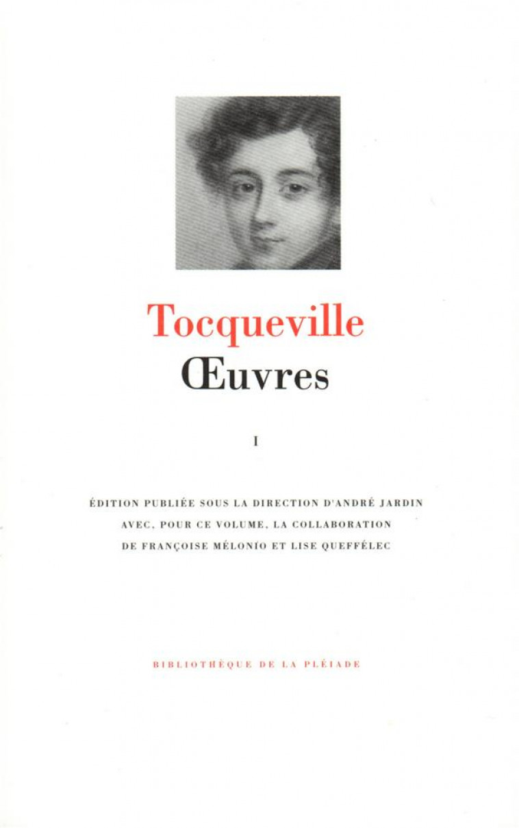 TOCQUEVILLE - OEUVRES - VOL01 - TOCQUEVILLE A D. - GALLIMARD