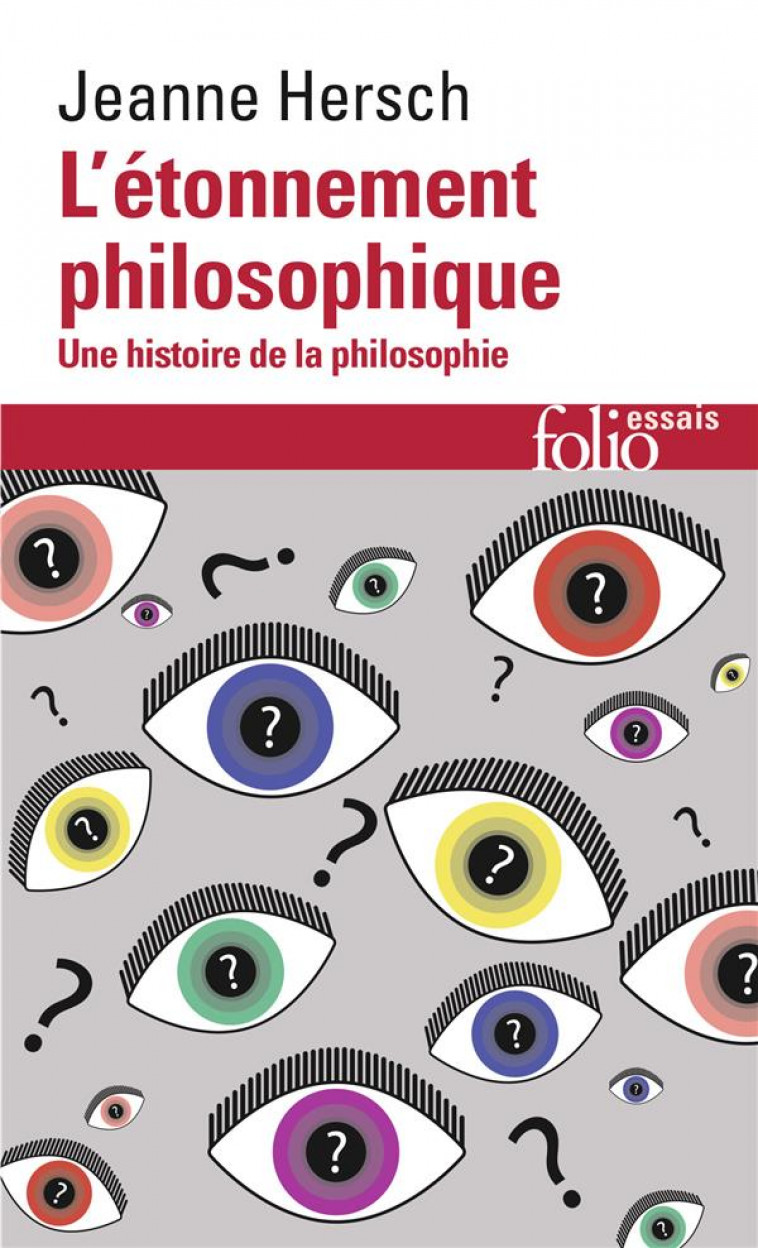 L-ETONNEMENT PHILOSOPHIQUE - UNE HISTOIRE DE LA PHILOSOPHIE - HERSCH JEANNE - GALLIMARD