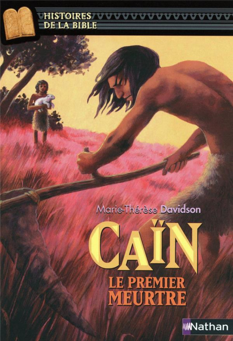 CAIN, LE PREMIER MEURTRE - DAVIDSON/RICOSSE - NATHAN