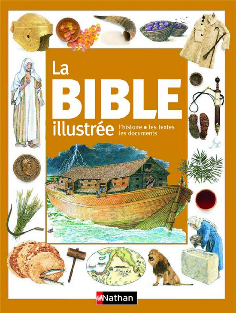 LA BIBLE ILLUSTREE - ALADJIDI/HASTINGS - NATHAN