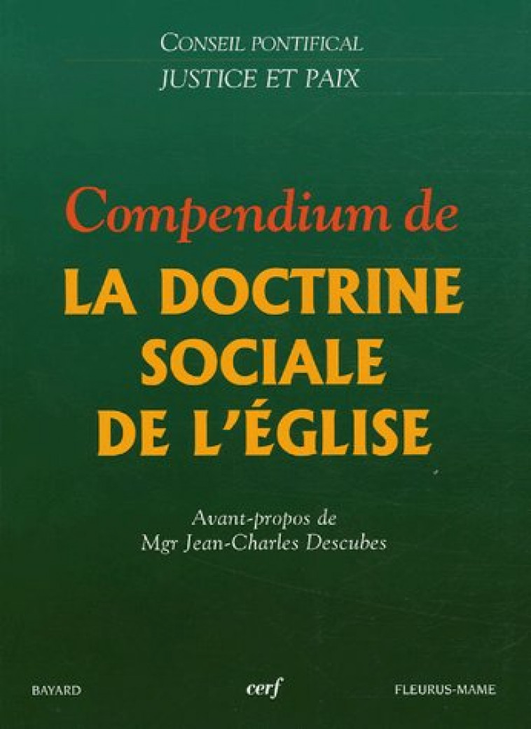 COMPENDIUM DE LA DOCTRINE SOCIALE DE L-EGLISE - CONSEIL PONTIFICAL  - CERF