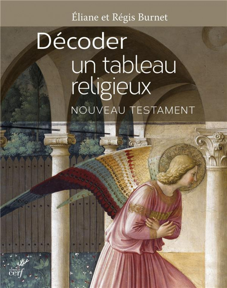 DECODER UN TABLEAU RELIGIEUX - NOUVEAU TESTAMENT - BURNET - CERF