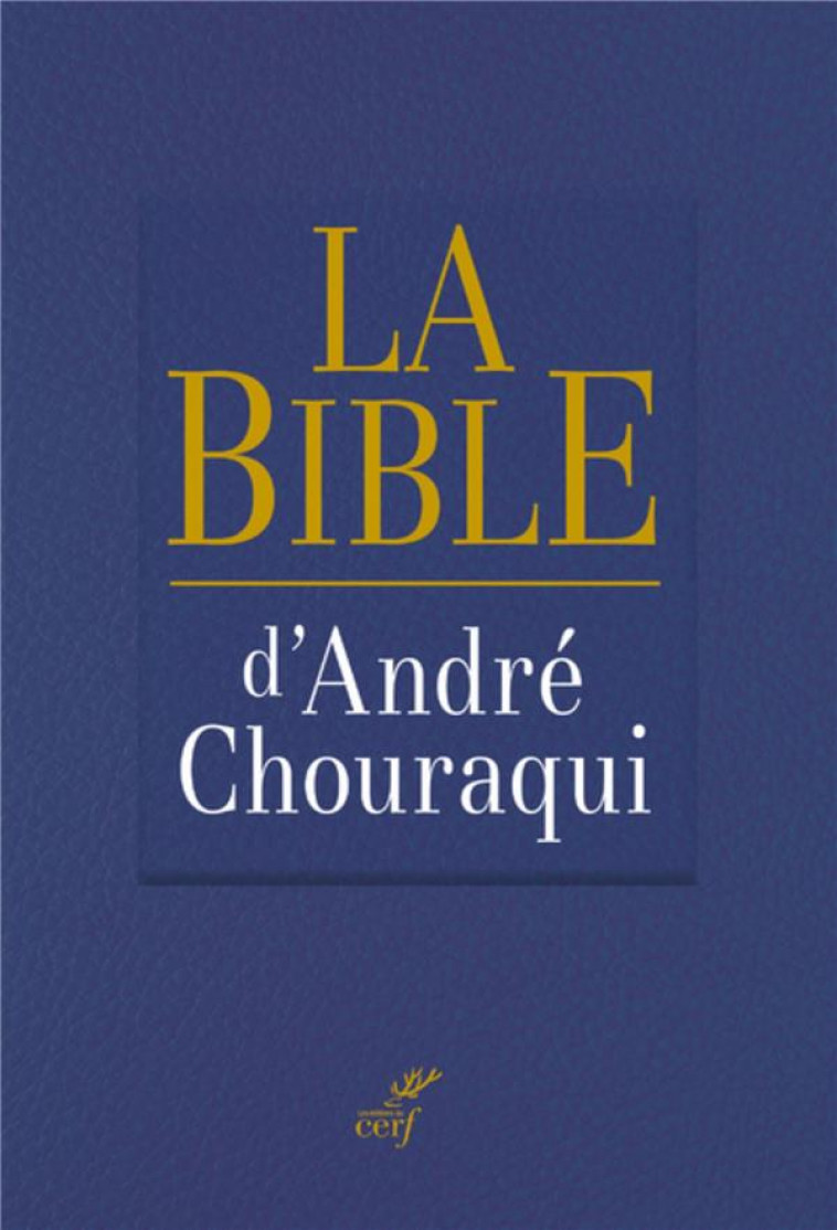 LA BIBLE D-ANDRE CHOURAQUI - COLLECTIF - CERF