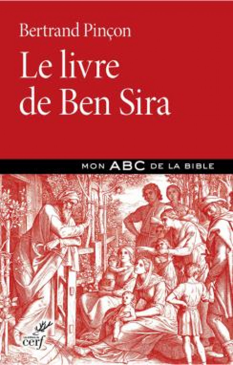 LE LIVRE DE BEN SIRA - PINCON BERTRAND - CERF