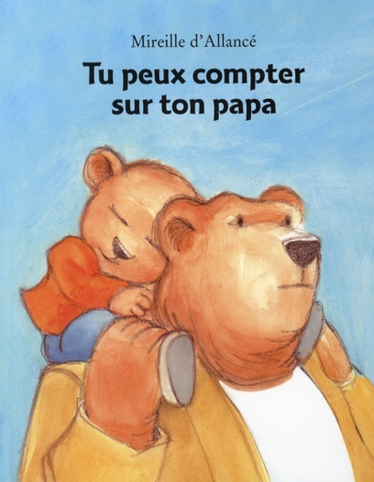 TU PEUX COMPTER SUR TON PAPA - ALLANCE  D MIREILLE - EDL