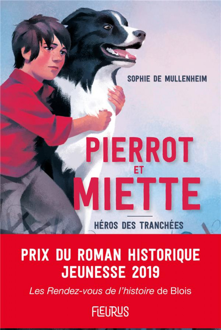 PIERROT ET MIETTE. HEROS DES TRANCHEES - DE MULLENHEIM - FLEURUS