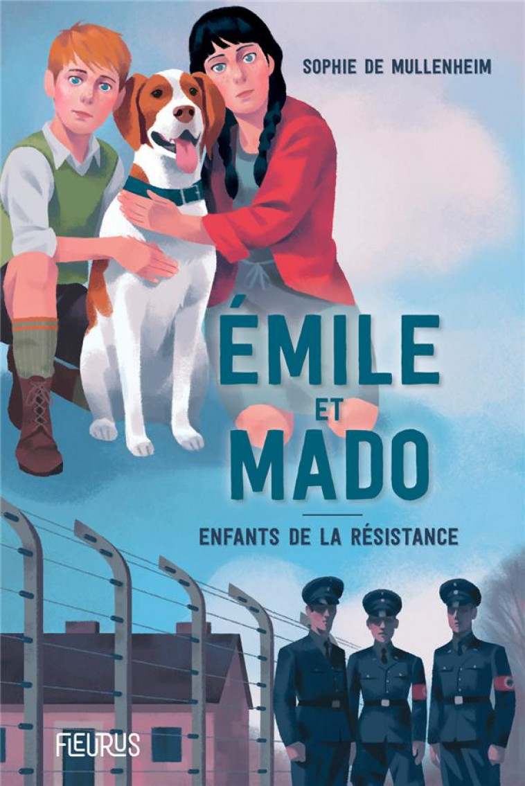 EMILE ET MADO. ENFANTS DANS LA RESISTANCE. - DE MULLENHEIM - FLEURUS