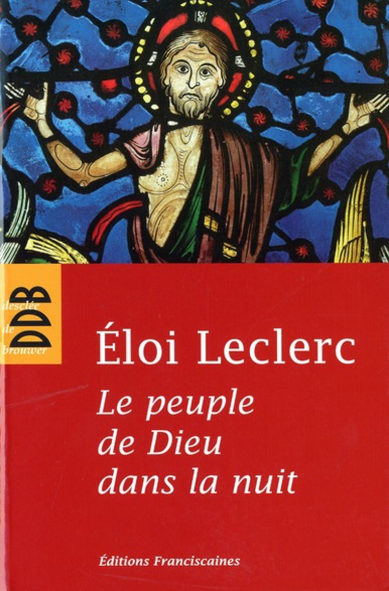 LE PEUPLE DE DIEU DANS LA NUIT - LECLERC ELOI - Desclee De Brouwer